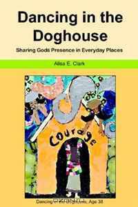 Dancing in the Doghouse: Sharing God