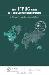The IFPUG Guide to IT and Software Measurement