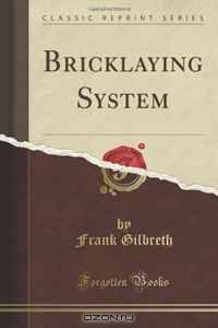 Bricklaying System (Classic Reprint)
