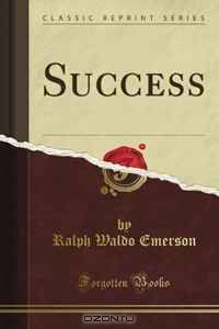 Success (Classic Reprint)