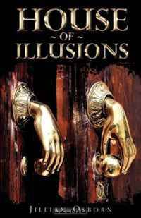 House Of Illusions