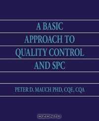 A Basic Approach to Quality Control and SPC