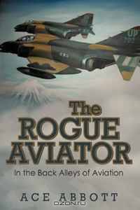 The Rogue Aviator