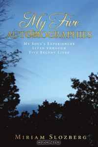 My Five Autobiographies: My Soul