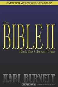 The Bible II: Rick The Chosen One (Volume 1)