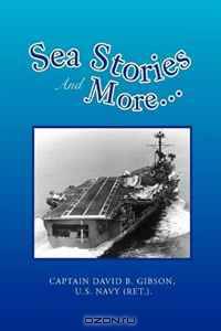Sea Stories And More...