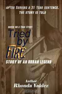 Tried by Fire