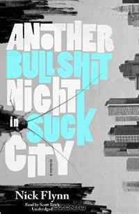 Another Bullshit Night in Suck City: A Memoir (Playaway Adult Nonfiction)