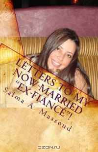 Letters to my Now-Married Ex-Fiance