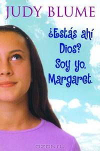 Estas Ahi, Dios? Soy Yo, Margaret. (Are You There God? It