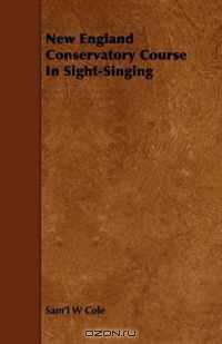 New England Conservatory Course In Sight-Singing