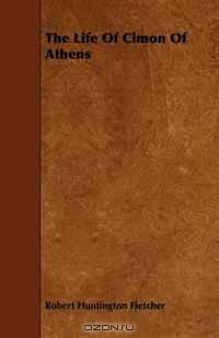 The Life Of Cimon Of Athens