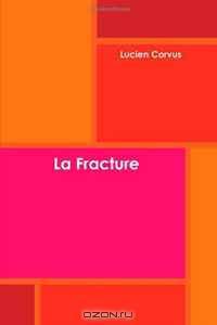 La Fracture (French Edition)