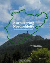 Nurburgring Nordschleife - An Enthusiast