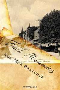 Fond Memories: Memoirs of Ada Bratcher