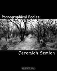 Pornographical Bodies