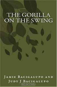 The Gorilla on the Swing