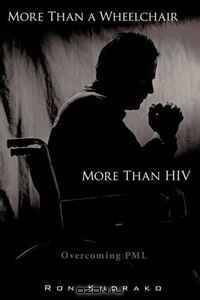 More Than a Wheelchair, More Than HIV: Overcoming PML