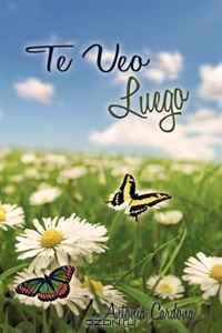 Te Veo Luego (Spanish Edition)