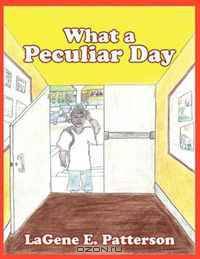 What A Peculiar Day