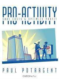 Pro-activity: Save costs & Optimize profit