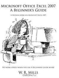 Microsoft Office Excel 2007 A Beginner