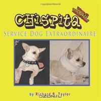 Chispita Service Dog Extraordinaire: Volume 3. Alaskan Cruise.