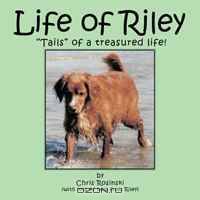Life of Riley: "Tails" of a treasured life!