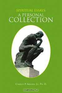 Spiritual Essays: A Personal Collection
