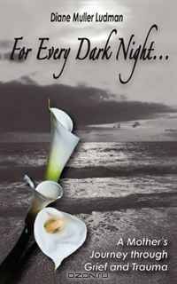 For Every Dark Night . . . A Mother