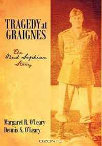 Tragedy at Graignes: The Bud Sophian Story