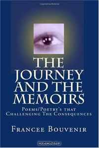 The Journey AND The Memoirs: Poems/Poetry