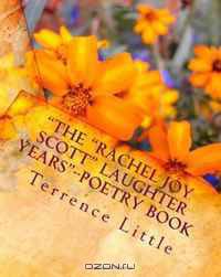 "The "Rachel Joy Scott" Laughter Years"-Poetry Book: "Columbine