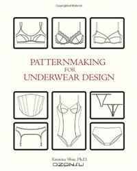 Patternmaking for Underwear Design