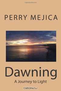 Dawning: A Journey to Light
