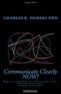 Communicate Clearly NOW!