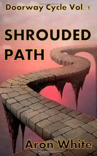 Shrouded Path: The Doorway Cycle
