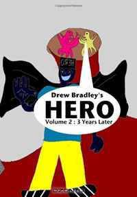 Hero: 3 Years Later: Full Color (Volume 2)