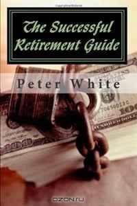 The Successful Retirement Guide