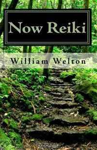 Now Reiki: Universal Energy and the Stillness of Now