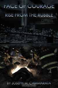 Face of Courage: Rise from the Rubble