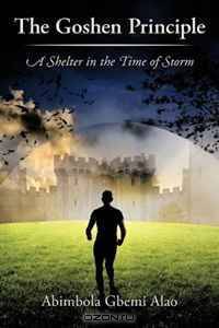 The Goshen Principle: A Shelter in the Time of Storm