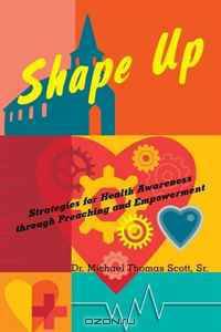Shape Up: Strategies for Health Awareness through Preaching and Empowerment