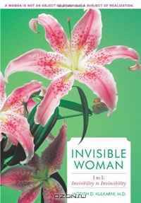 Invisible Woman: I to I: Invisibility to Invincibility