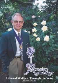 Rosarian Ramblings: Howard Walters: Through the Years