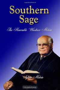 Southern Sage: The Honorable Woodrow Melvin