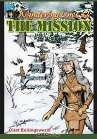 Wandering Ones: #3 The Mission (Volume 3)