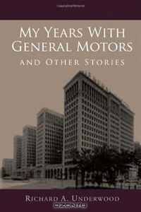 My Years With General Motors and Other Stories