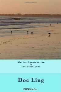 Marine Construction in the Eerie Zone