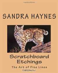 Scratchboard Etchings: The Art of Fine Lines (Volume 1)